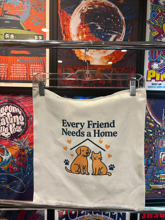 Every Pet Needs a Home Tote Bag